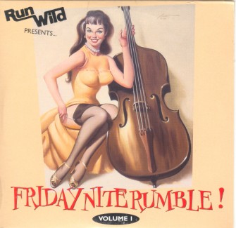 V.A. - Run Wild Presents.. Friday Nite Rumble! Vol1